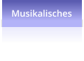 Musikalisches